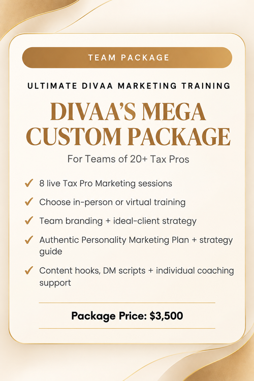 Divaa’s Mega Custom Package for teams of 20+ tax professionals — $3,500